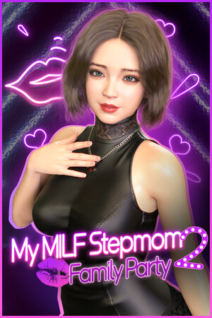 My MILF Stepmom 2: Family Party💋 cover art