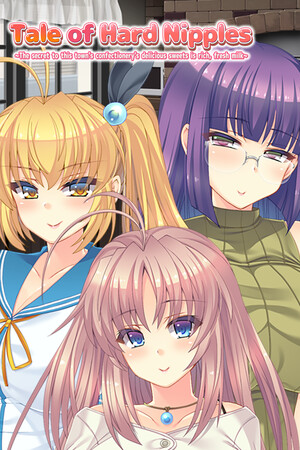 A Tale of Hard Nipples ~The secret to this town's confectionery's delicious sweets is rich, fresh milk~ cover art