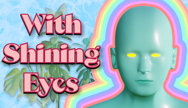 With Shining Eyes