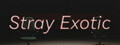 Stray：Exotic