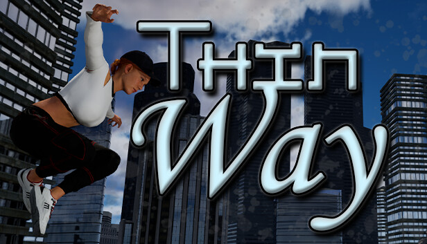 Thin way