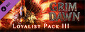 Grim Dawn - Steam Loyalist Items Pack 3