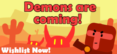 Demons are coming!