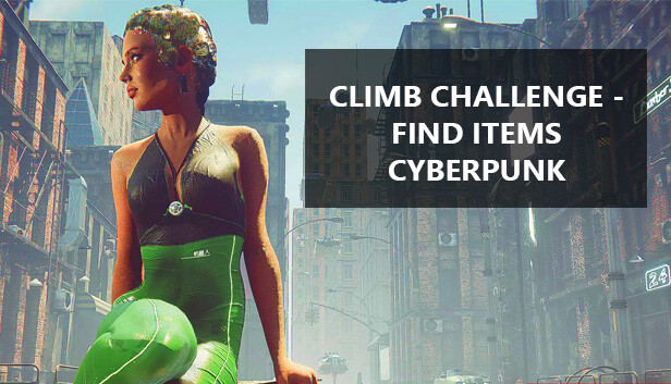 Climb Challenge - Find Items Cyberpunk Steam capsule image
