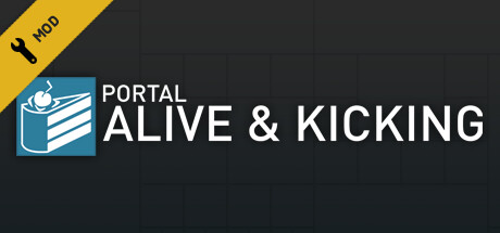 Portal: Alive & Kicking