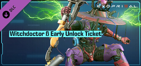 Exoprimal - Witchdoctor β Early Unlock Ticket header image