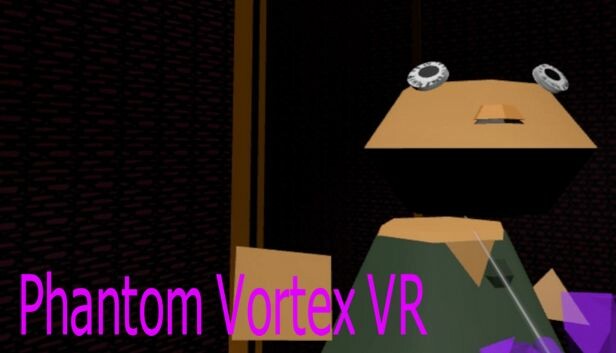 Phantom Vortex VR