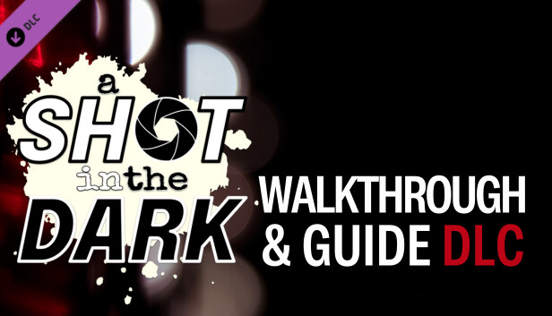 A Shot in the Dark - Walkthrough & Guide Steam capsule image