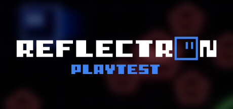 Reflectron Playtest