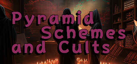 Pyramid Schemes and Cults Steam header image