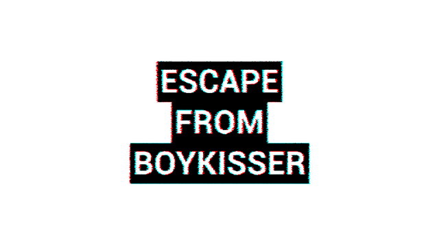 ESCAPE FROM BOYKISSER