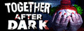 Together After Dark
