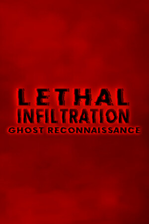 Lethal Infiltration: Ghost Reconnaissance cover art