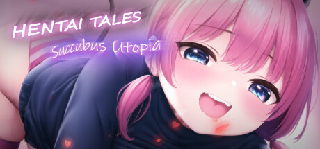 Hentai Tales: Succubus Utopia Build.13203126 官中