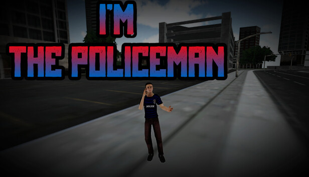 I'm the Policeman