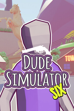 Dude Simulator Six cover art