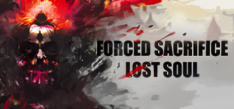 Forced Sacrifice: Lost Soul Cover Image