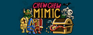 Chew Chew Mimic