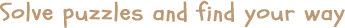 Solve_puzzles_and_find_your_way.png?t=1705421127