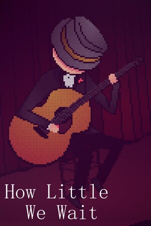 How Little We Wait cover art