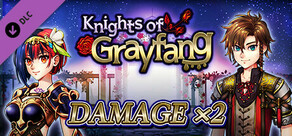 Damage x2 - Knights of Grayfang