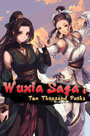 Wuxia Saga: Ten Thousand Paths cover art