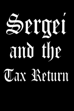 Sergei and the Tax Return cover art