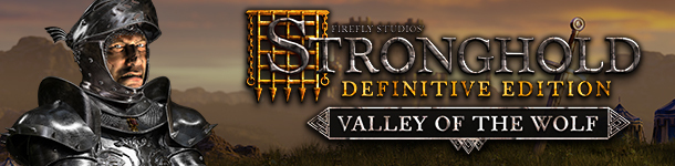 Stronghold: Definitive Edition - Valley of the Wolf Campaign