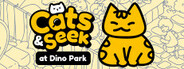 Cats and Seek : Cats Hidden at Dino Park