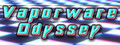 Vaporware Odyssey