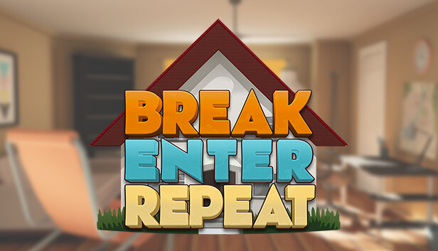 Break, Enter, Repeat Steam capsule image