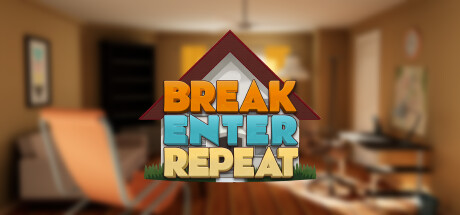 Break, Enter, Repeat Cover Image