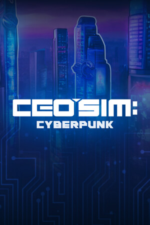 CEO Sim: Cyberpunk