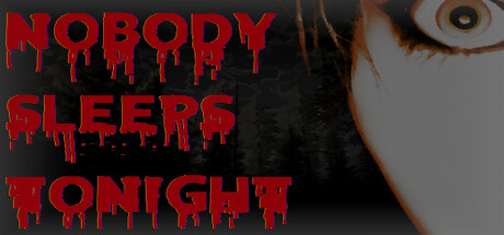 Nobody Sleeps Tonight Steam header image