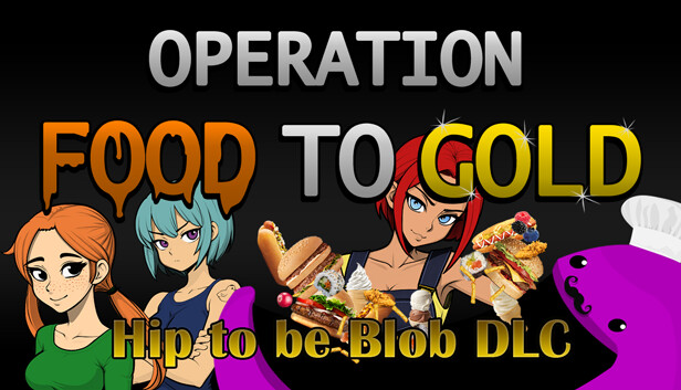 Operation Food to Gold - Hip to be Blob DLC Steam capsule image