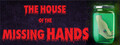 The house of the missing hands