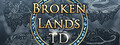 Broken Lands - Tower Defense