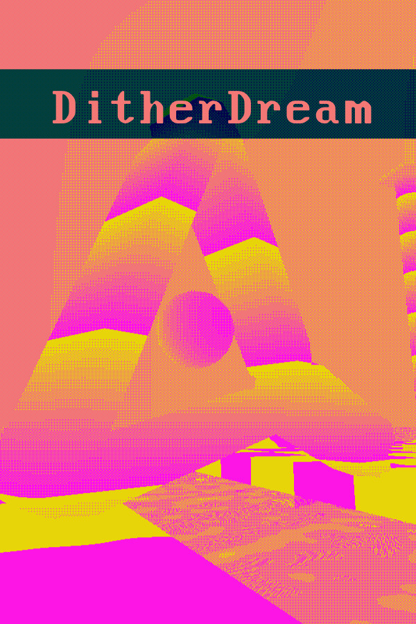 DitherDream