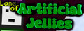 Land of Artificial Jellies