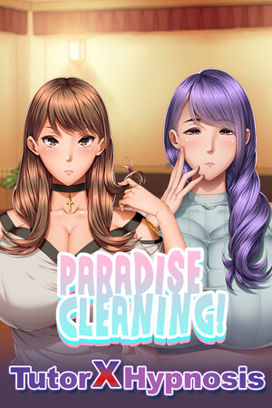Paradise Cleaning!- Tutor X Hypnosis - cover art