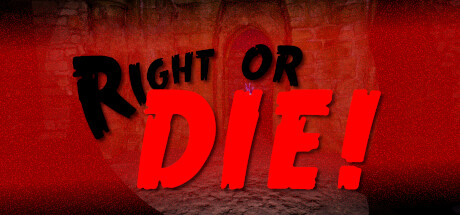 Right or DIE! Steam header image