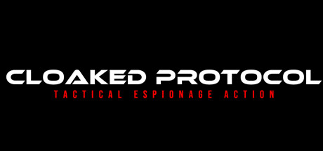 Cloaked Protocol: Stealth Action Thriller Steam header image