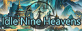 Idle Nine Heavens