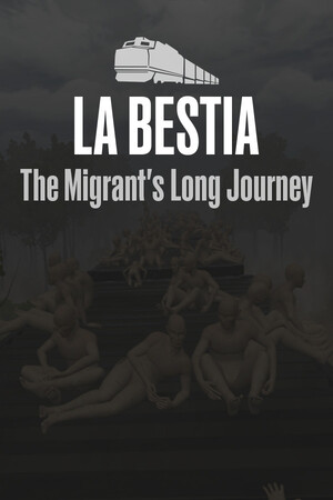 La Bestia: The Migrant's Long Journey cover art