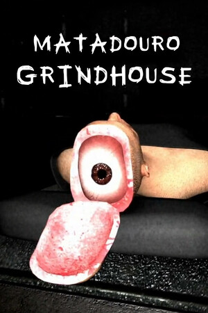Matadouro: Grindhouse cover art