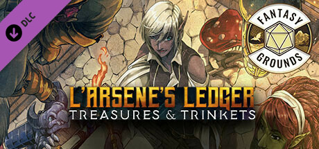Fantasy Grounds - L'Arsene's Ledger of Treasures and Trinkets header image