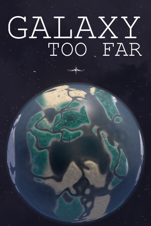 Galaxy Too Far cover art