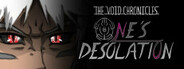 The Void Chronicles: One's Desolation