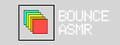 Bounce ASMR