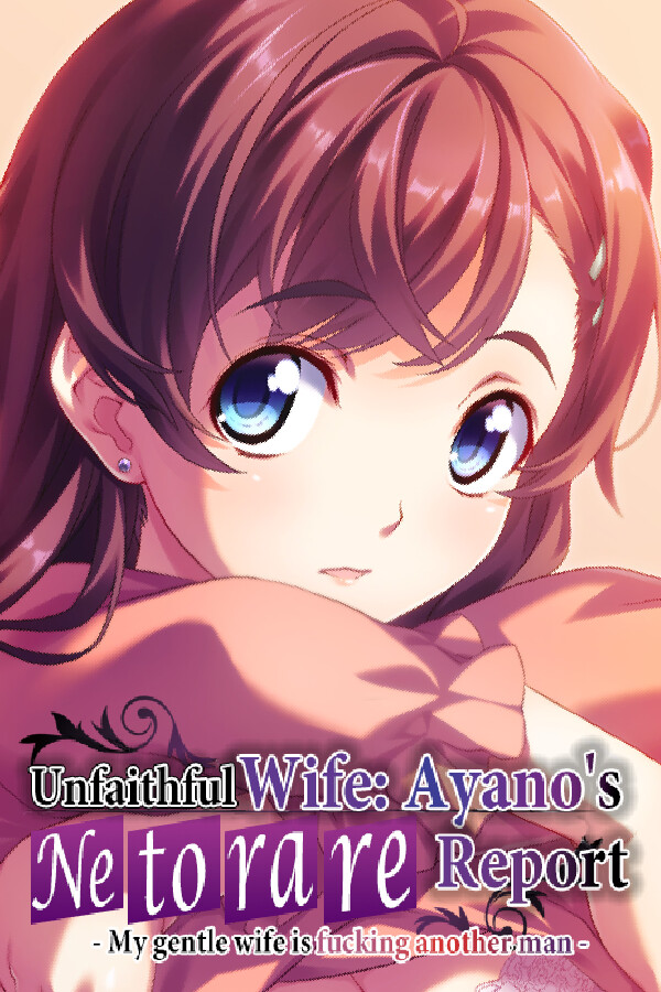 Unfaithful Wife: Ayano's "Netorare Report" - My gentle wife is fucking another man -